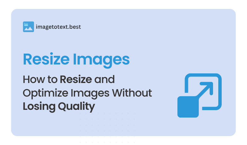 How to Resize and Optimize Images Without Losing Quality