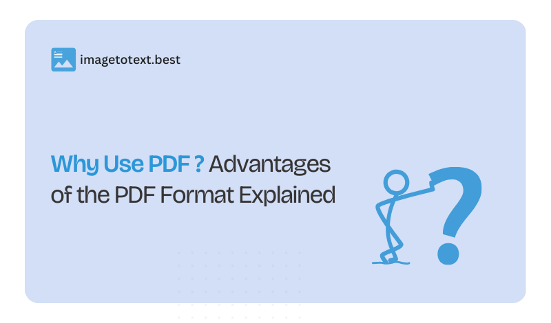Why Use PDF? Advantages of the PDF Format Explained