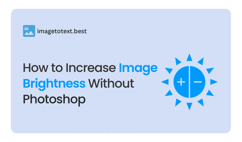 How to Increase Image Brightness Without Photoshop